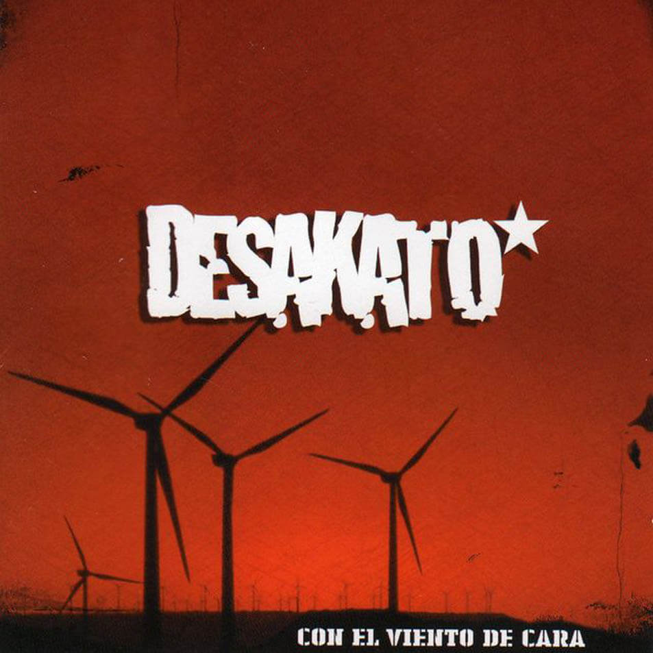 Con el viento de cara Con el viento de cara de Desakato